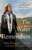 The Water Remembers: My Indigenous Family's Fight to Save a River and a Way of Life