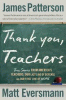Thank you, teachers : true stories from America's teachers, our last line of defense and our first line of hope