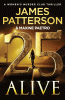 25 Alive by James Patterson and Maxine Paetro