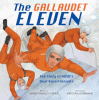 The Gallaudet Eleven : the story of NASA's deaf bioastronauts