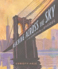 Reaching Across the Sky: A Celebration of Bridges