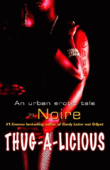 Thug-a-licious : an urban erotic tale