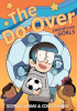 The Do-Over: Friendship Goals: A Graphic Novel