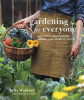 Gardening for everyone : growing vegetables, herbs...