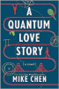 A Quantum Love Story A Novel