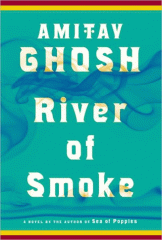 River of smoke : a novel