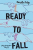 Ready to fall : a novel