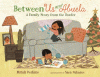 Between us and Abuela : a family story from the border