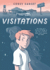 VIsitations by Egbert, Corey, 1988- Author, Artist