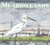 Meadowlands : a wetlands survival story