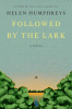 Followed by the lark : a novel