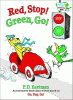 Red, stop! Green, go!