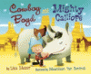 Cowboy Boyd and Mighty Calliope