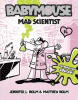 Babymouse : mad scientist