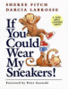 If you could wear my sneakers! : poems