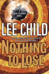 Nothing to lose : a Jack Reacher novel