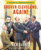 Grover Cleveland, again! : a treasury of American presidents