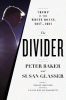 The divider : Trump in the White House, 2017-2021