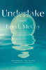 Underlake : a novel