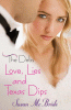 The debs. Love, lies, and Texas dips