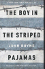 The boy in the striped pajamas : a fable