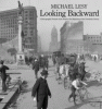 Looking backward : a photographic portrait of the world at the beginning of the twentieth century