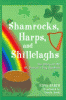 Shamrocks, harps, and shillelaghs : the story of the St. Patrick's Day symbols