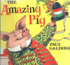 The amazing pig : an old Hungarian tale