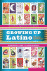 Growing up Latino : memoirs and stories