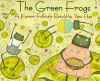 The green frogs