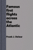 Famous first flights across the Atlantic
