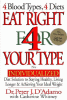 Eat right 4 your type : the individualized diet solution to staying healthy, living longer & achieving your ideal weight