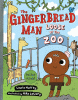 The gingerbread man loose at the zoo