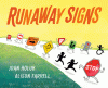 Runaway signs