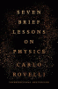 Seven brief lessons on physics