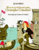 Where do you think you're going, Christopher Columbus?