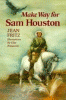 Make way for Sam Houston