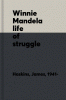Winnie Mandela : life of struggle