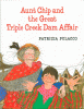 Aunt Chip and the great Triple Creek dam affair