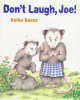 Don't laugh, Joe