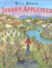Johnny Appleseed : the story of a legend