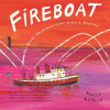 Fireboat : the heroic adventures of the John J. Harvey