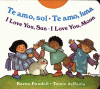 Te amo, sol, te amo, luna = I love you sun, I love you moon