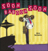 Soon, Baboon, soon