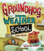 Groundhog weather school