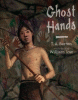 Ghost hands : a story inspired by Patagonia's Cave...