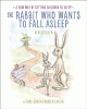 The rabbit who wants to fall asleep : a new way of getting children to sleep