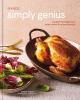 Simply genius : recipes for beginners, busy cooks & curious people
