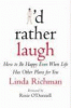 I'd rather laugh : how to be happy even when life has other plans for you