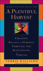 A plentiful harvest : creating balance and harmony through the seven living virtues